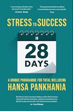 STRESS TO SUCCESS IN 28 Days