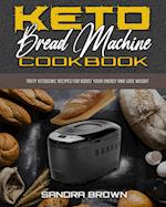 Brown, S: KETO BREAD MACHINE CKBK