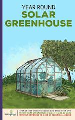 Year Round Solar Greenhouse