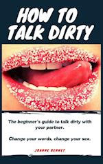 How to talk dirty