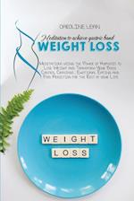 Meditations to Achieve Gastric Band Weight Loss