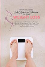 Self-Hypnosis and Meditation for Rapid Weight Loss