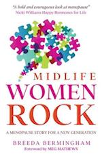 Midlife Women Rock: A Menopause Story for a New Generation 