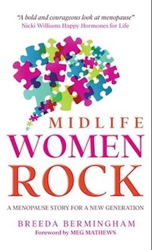 Midlife Women Rock: A Menopause Story for a New Generation