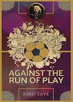 Against the Run of Play