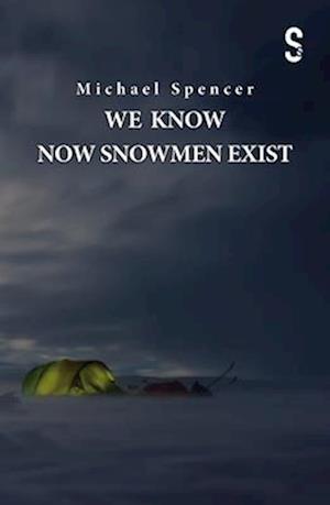 We Know Now Snowmen Exist