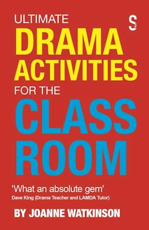 Ultimate Drama Activities for the Classroom