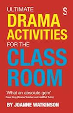 Ultimate Drama Activities for the Classroom