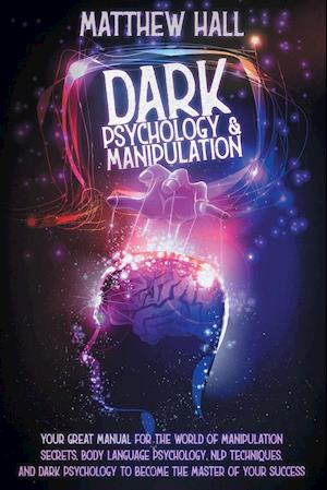 Dark Psychology and Manipulation