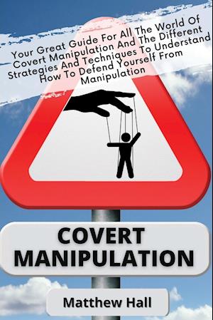 Covert Manipulation