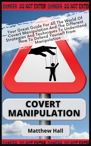 Covert Manipulation