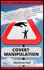 Covert Manipulation