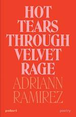 Hot Tears Through Velvet Rage