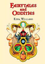 Fairytales and Oddities
