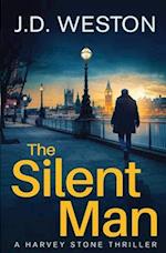 The Silent Man: A British Detective Crime Thriller 