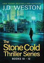 The Stone Cold Thriller Series Books 10 - 12