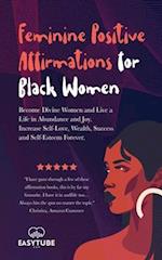 Feminine Positive Affirmations for Black Women