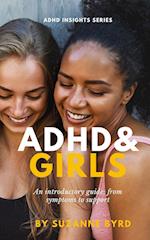 ADHD and Girls: An introductory guide: from symptoms to support 