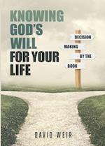 Knowing God's Will for Your Life