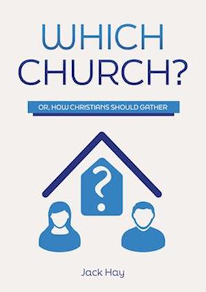 Which Church?