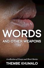 Words and other weapons 