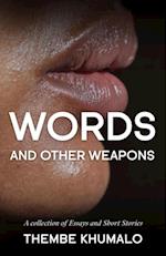 Words and other weapons