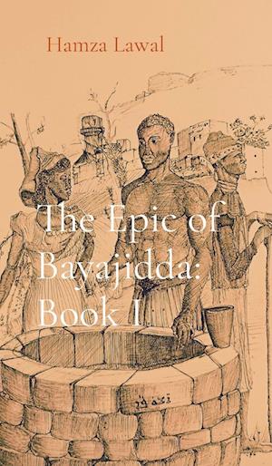 The Epic of Bayajidda