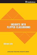 Insights into flipped classrooms 