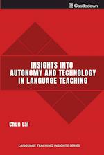 Insights into Autonomy and Technology in Language Teaching 