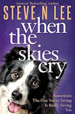 When The Skies Cry 