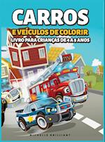 Carros e veículos de colorir Livro para Crianças de 4 a 8 Anos: 50 imagens de carros, motocicletas, caminhões, escavadeiras, aviões, barcos que vão en