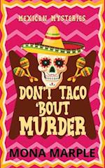 Don't Taco 'Bout Murder 