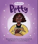 Enwogion o Fri: Betty - Bywyd Penderfynol Betty Campbell