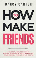 How to Make Friends