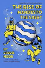 The Rise Of Manifesto The Great 