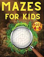 Mazes For Kids Ages 4-8: Maze Activity Book | 4-6, 6-8 | Games, Puzzles and Problem-Solving for Children 