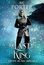 The Last King: England: The First Viking Age 