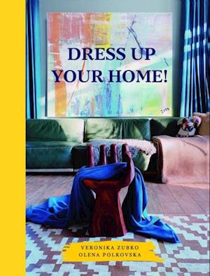 Dress Up Your Home!