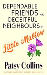 Dependable Friends and Deceitful Neighbours in Little Mallow