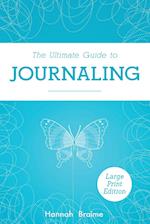 The Ultimate Guide to Journaling 