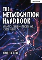 Metacognition Handbook: A Practical Guide for Teachers and School Leaders