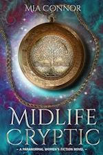 Midlife Cryptic: A Paranormal Women's Fiction Novel 