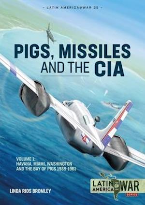 Pig, Missiles and the CIA