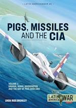 Pig, Missiles and the CIA