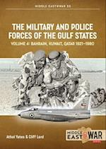 The Military and Police Forces of the Gulf States Volume 3