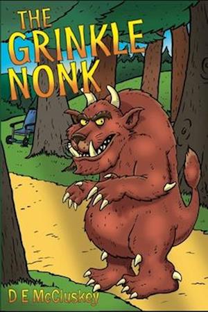 The Grinkle Nonk: A Morality Tale