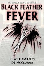 Black Feather Fever