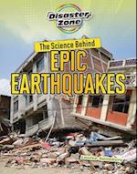 The Science Behind Epic Earthquakes