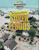 The Science Behind Super Floods