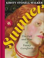 Stunner : The Fall and Rise of Fanny Cornforth 